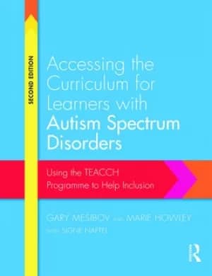 Accessing the Curriculum for Learners with Autism Spectrum DisordersUsing the TEACCH programme to help inclusion