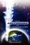 how arcturians are healing planet earth one soul or millions at a time
