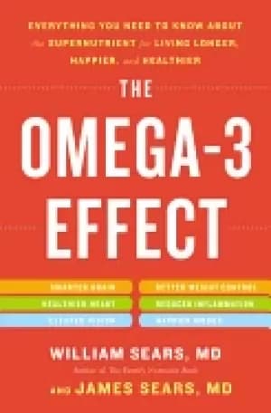 omega 3 effect everything you need to know about the supernutrient for livi