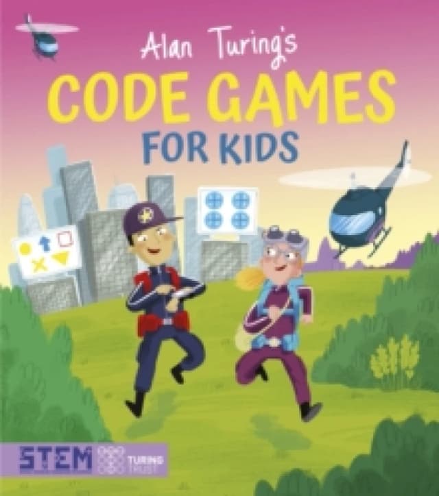 Alan Turing's Code Games for Kids Paperback / softback