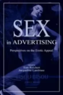 Sex in Advertising : Perspectives on the Erotic Appeal