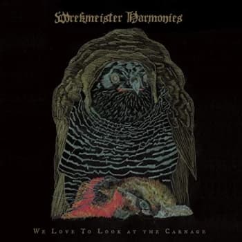 Wrekmeister Harmonie - We Love to Look at the Carnage Vinyl