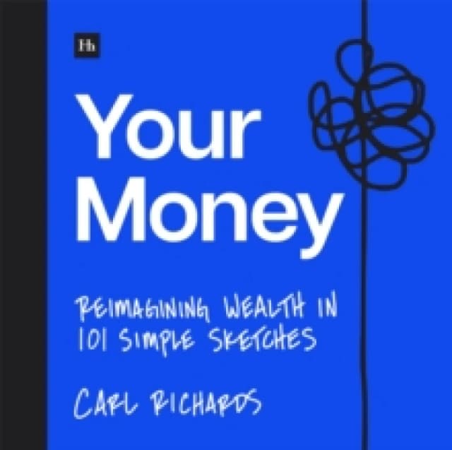Your Money : Reimagining Wealth in 101 Simple Sketches Paperback / softback