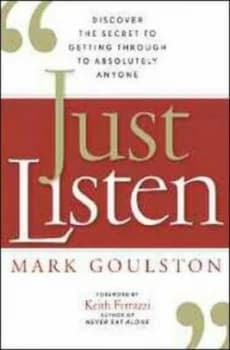 Just Listen by Mark Goulston Hardback