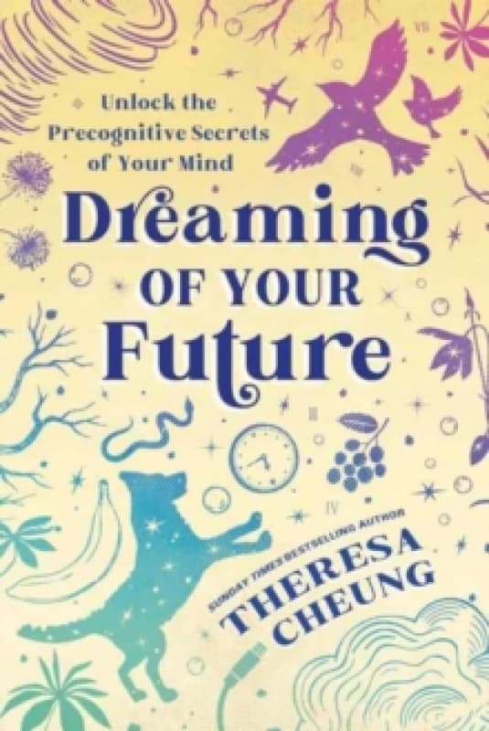 Dreaming of Your Future. Paperback. By Theresa FrancisCheung Books