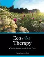 eco art therapy creative activities that let earth teach