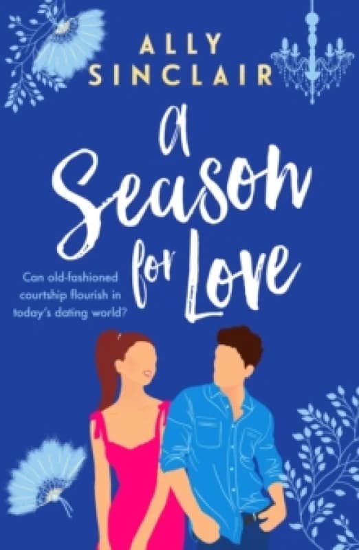 A Season for Love : A laugh-out-loud, heart warming and completely uplifting romcom Paperback / softback