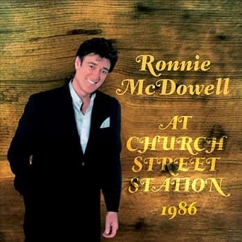 Ronnie McDowell - At Church Street Station 1986 Plus CD