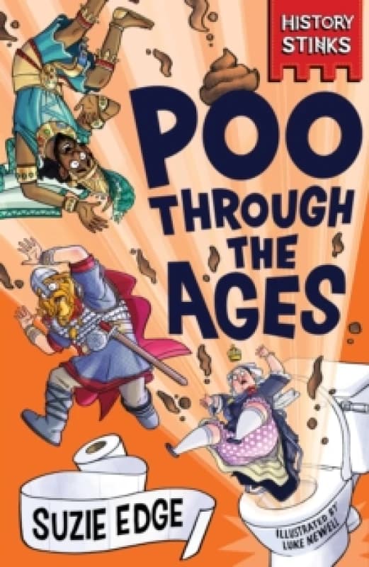 History Stinks!: Poo Through the Ages Paperback / softback