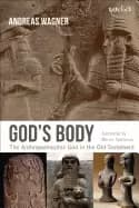 gods body the anthropomorphic god in the old testament