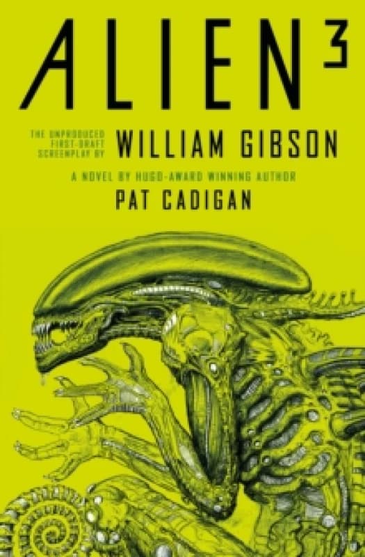 Alien 3: The Unproduced Screenplay by William Gibson Paperback / softback