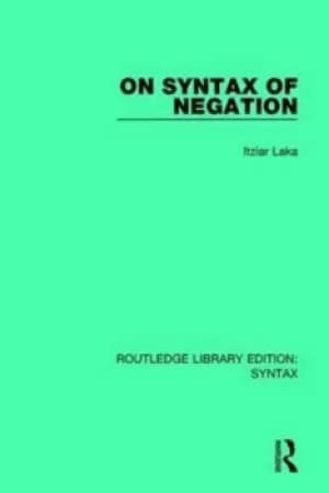 On Syntax of Negation by Itziar Laka