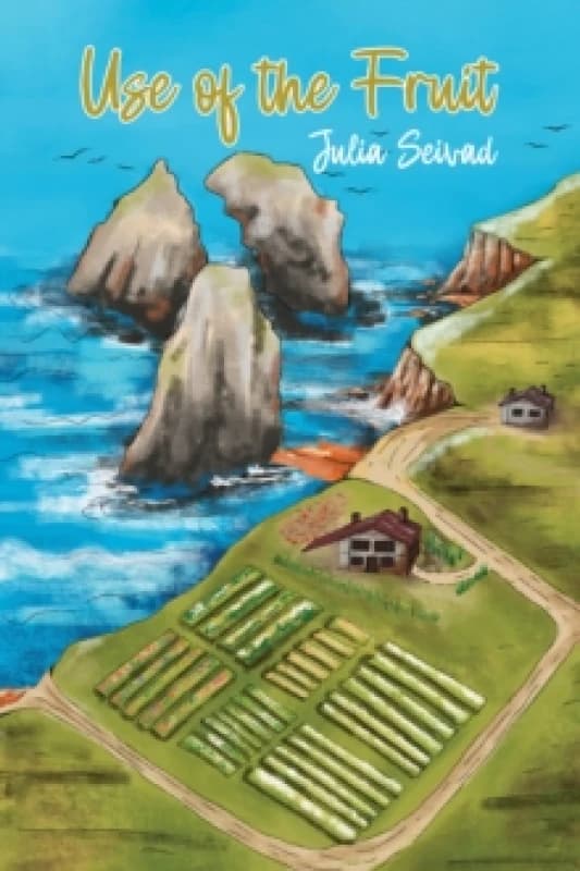 Use of the Fruit. Paperback. By Julia Seivad Books