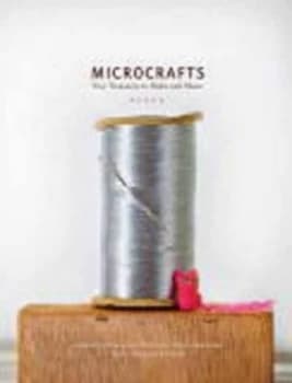 Microcrafts by Margaret Mcguire Hardback