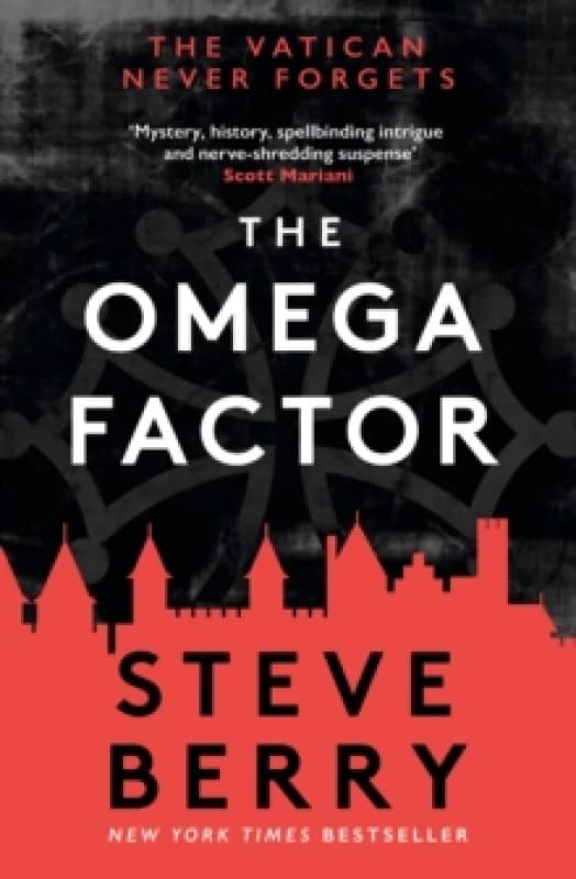 The Omega Factor : The New York Times bestselling action and adventure thriller that will have you on the edge of your seat Paperback / softback