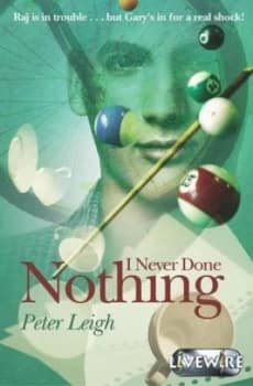 Livewire Plays I Never Done Nothing by Peter Leigh Paperback