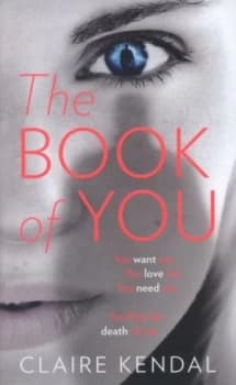 The Book of You by Claire Kendal Hardback