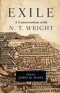 exile a conversation with n t wright