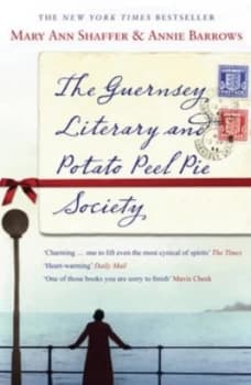 The Guernsey Literary and Potato Peel Pie Society by Mary Ann Shaffer Book