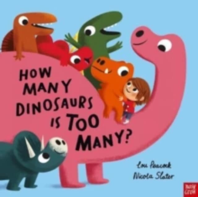 How Many Dinosaurs is Too Many? Paperback / softback