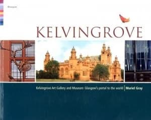 Kelvingrove by Muriel Gray and Glasgow Museums Book