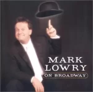 Mark Lowery - Mark Lowry on Broadway CD Album - Used