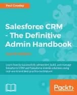 salesforce crm the definitive admin handbook fourth edition
