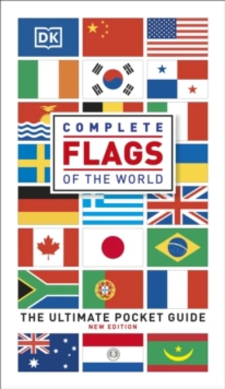 Complete Flags of the World : The Ultimate Pocket Guide Paperback / softback