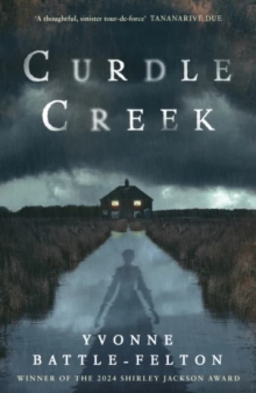 Curdle Creek. Paperback. By Yvonne BattleFelton Books