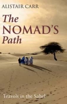 The Nomads Path by Alistair Carr Hardback