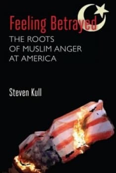 Feeling Betrayed by Steven Kull Book