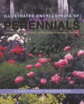 Rodales Illustrated Encyclopedia of Perennials by Ellen Phillips Hardback