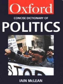 The Concise Oxford Dictionary of Politics by Iain Mclean Book