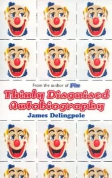 Thinly Disguised Autobiography by James Delingpole Paperback