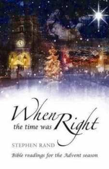 When the Time Was Right by Stephen Rand Book