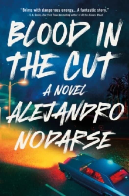 Blood in the Cut. Hardback. By Alejandro Nodarse Books