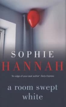 A Room Swept White by Sophie Hannah Hardback