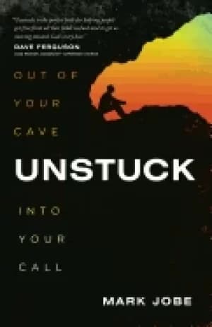 unstuck out of your cave into your call