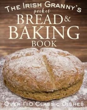 The Irish grannys pocket bread & baking book by Fiona Biggs