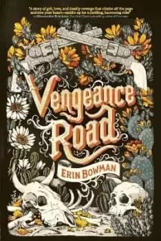 Vengeance Road by Erin Bowman