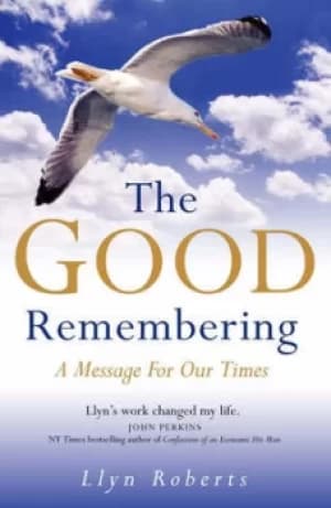 The good remembering by Llyn Roberts