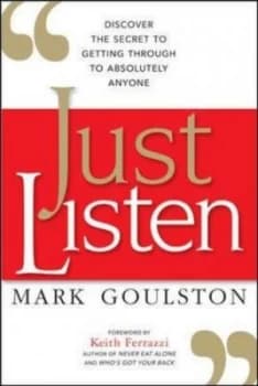 Just Listen by Mark Goulston Book