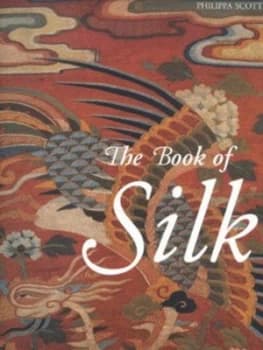 The Book of Silk by Philippa Scott Paperback