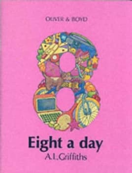 Eight a Day by A L Griffith Paperback