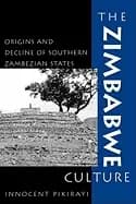 zimbabwe culture origins and decline of southern zambezian states