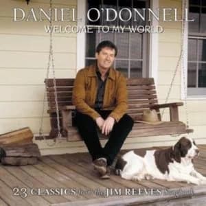 Welcome to My World by Daniel O'Donnell CD Album