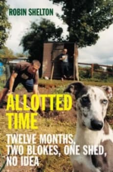 Allotted Time by Robin Shelton Hardback