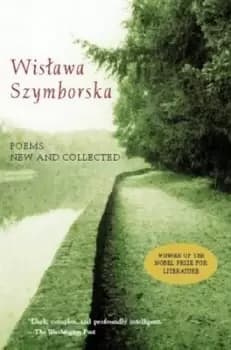 Poems by Wislawa Szymborska