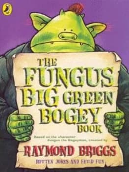 The Fungus Big Green Bogey Book by Richard Dungworth Paperback