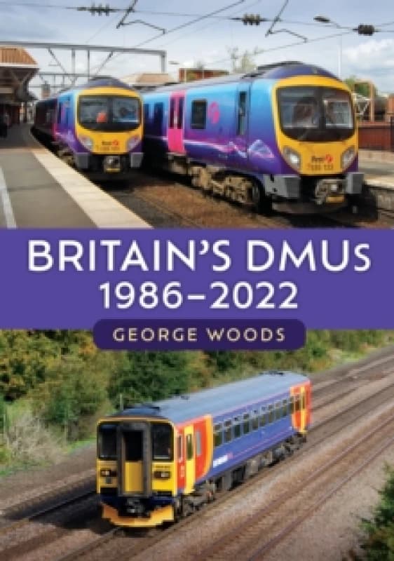 Britain's DMUs: 1986-2022 Paperback / softback